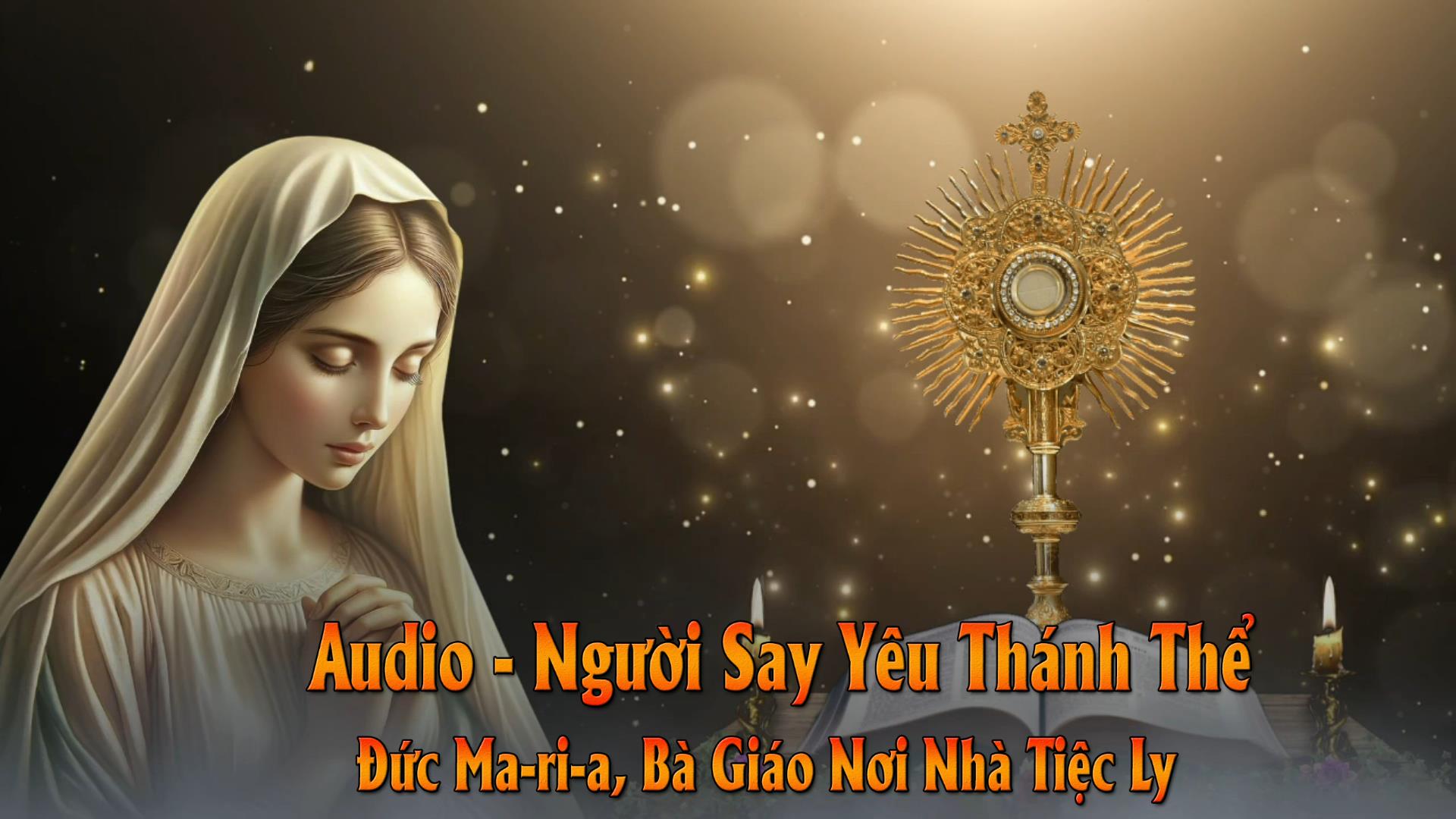 Audio - Đức Ma-ri-a, Bà Giáo Nơi Nhà Tiệc Ly